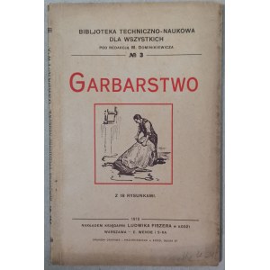 Garbarstwo - Bibl. Tech.-Nauk., 1918