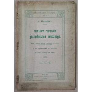 Kałantar - Podręcznik Gospodarstwa Mlecznego, Wilno, 1906 r.