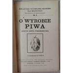 O Wyrobie Piwa - Bibl.Tech.-Nauk.,1918