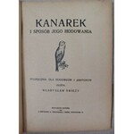 Świeży W. - Kanarek I Sposób Jego Hodowania., Lwów ok. 1922-28