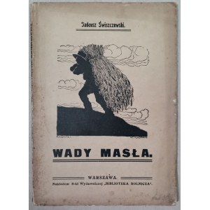 Świszczowski T.- Wady Masła., 1911