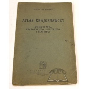 (ATLAS). Romer E. i Niemcowna St. - Atlas krajoznawczy województwa krakowskiego, kieleckiego i śląskiego.