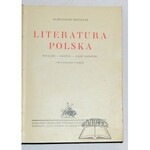 BRÜCKNER Aleksander, Literatura Polska. Początki - rozwój - czasy ostatnie.