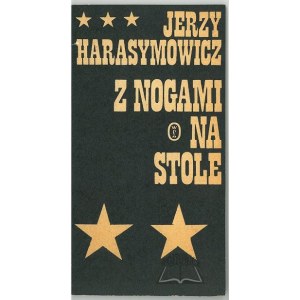 HARASYMOWICZ Jerzy, Z nogami na stole.