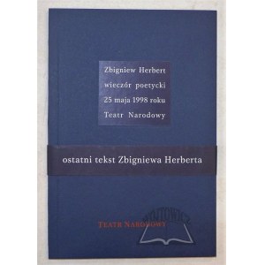 HERBERT Zbigniew, Wieczór poetycki 25 maja 1998 roku. Teatr Narodowy.