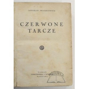 IWASZKIEWICZ Jarosław, Czerwone tarcze.