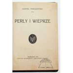 MAKUSZYŃSKI Kornel, Perły i wieprze.