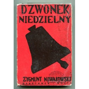 NOWAKOWSKI Zygmunt, Dzwonek niedzielny.