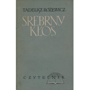 RÓŻEWICZ Tadeusz, Srebrny kłos.