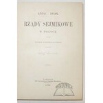 PAWIŃSKI Adolf, Rządy sejmikowe w Polsce na tle stosunków województw kujawskich. 1572-1795.