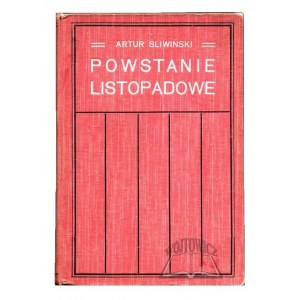 ŚLIWIŃSKI Artur, Powstanie Listopadowe.