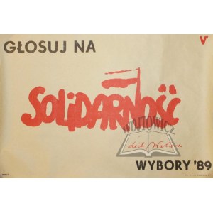 GŁOSUJ na Solidarość.