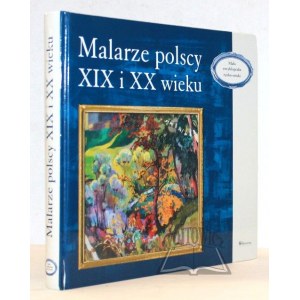 MALARZE polscy XIX i XX wieku.