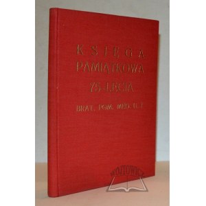 KSIĘGA pamiątkowa z okazji 75-lecia Bratniej Pomocy Medyków Uniwersytetu Jagiellońskiego.