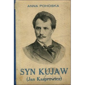 POHOSKA Anna, Syn Kujaw (Jan Kasprowicz).