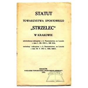 STATUT Towarzystwa Sportowego Strzelec w Krakowie.