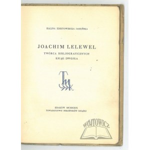 ZDZITOWIECKA - Jasieńska Halina, Joachim Lelewel twórca Bibliograficznych Ksiąg Dwojga.