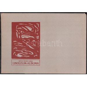 Máttis Teutsch (Mattis-Teutsch) János Linoleum-albuma. Az eredeti album MA kiadás. Facsimile kiadás...