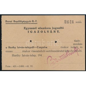 cca 1940 Duna Repülőgépgyár Rt. egyszeri utazásra jogosító igazolványa, Horthy István-telep-Csepel, kitöltetlen...