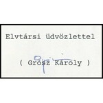 1987 Grósz Károly (1930-1996) magyar politikus, a Minisztertanács elnöke, az MSZMP főtitkárának aláírása köszönőlapon...
