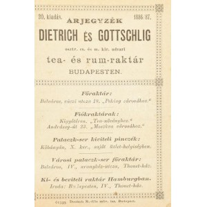 1887 Dietrich és Gottschlig oszták cs. és m. kir. udvari tea- és rum raktárának árjegyzéke. 20. kiadás. 1886/1887...
