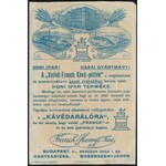 cca 1927 K. Sávely Dezső (1868-1938): Csak annak van egészséges gyomra, mája, szíve, aki egész életében a Franck...