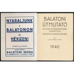 1940 Balaton útmutató. Balaton és Hévízgyógyfürdő ismertetése. Szállodák és penziók jegyzékével. Szerk....