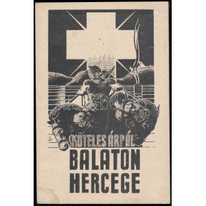 Köteles Árpád: Balaton hercege. Legenda. Balatonfüred, 1943., M. Kir. 524. sz. Hadikórház, (Balatonfüredi-ny.),24 p...