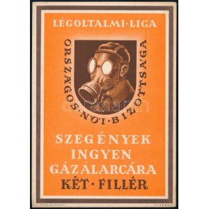 cca 1942 A Légoltalmi Liga - szegények ingyen gázálarca, kartonplakát, Klösz Nyomda, szign.: Fery Antal...
