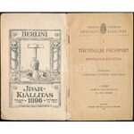 1896 Bp., 1896-iki Ezredéves Országos Kiállítás, A történelmi főcsoport hivatalos katalógusa I. füzet, litho címlap...