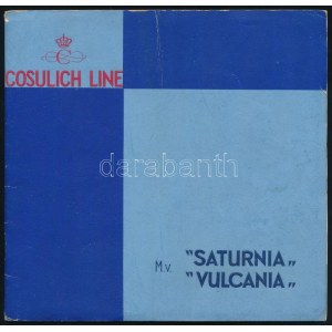 cca 1930 Saturnia Vulcana Cosulich line. Képes füzet. 28p. / cca 1930 Ocean liner ship booklet.