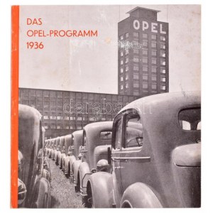 1936 Das Opel-Programm 1936. Berlin, Adam Opel AG., 57 p. Német nyelvű Opel-prospektus fekete-fehér illusztrációkkal...