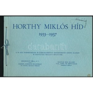 1937 Horthy Miklós híd. 1933-1937. A M. Kir. Kereskedelem...