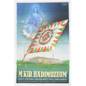 cca 1930 M. Kir Hadimuzeum plakátja. s: Szentneményi Béla. Litográfia. Klösz Gy és fia. Hajtva, apró beszakadásokkal...