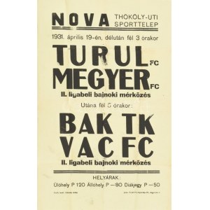 1931 Nova Thököly úti sporttelepen rendezett Turul FC - Megyer FC bajnoki mérkőzés plakátja, hajtott...