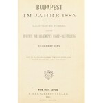 Budapest im Jahre 1885. Illustrirter Führer für die Besucher der allgemeinen Landes-Austellung in Budapest 1885. Wien...