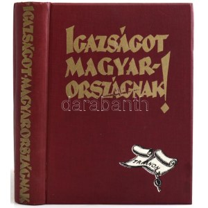 Apponyi Albert et al.: Igazságot Magyarországnak. A trianoni békeszerződés következményeinek ismertetése és bírálata...