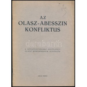 1935 Az olasz-abesszin konfliktus. A Népszövetséghez benyújtott olasz memorandum kivonata. Roma, 1935....