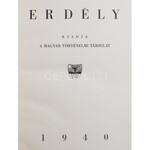 Deér József (szerk.): Erdély. Bp., 1940, Magyar Történelmi Társulat, 283 p.+136 (képtáblák) t.+22 (térképek) t....