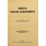 Szászné Bene Ilonka: Erdélyi magyar szakácskönyv. Nagyvárad, 1929, Sonnenfeld Adolf Rt., 1 t.+210+1 p. Második...