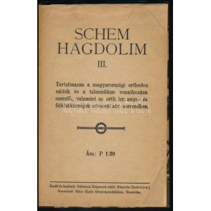 Schem Hagdolim III. Tartalmazza a magyarországi ortodox rabbik és a talmodikus vonatkozásu szerzők, valamint az orth...