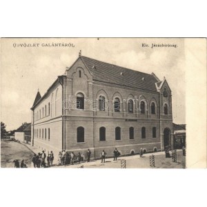 1909 Galánta, Kir. járásbíróság. Kalisch I. kiadása / court (EK)