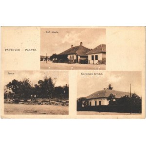 Ipolypásztó, Pásztó, Pastovce; Református iskola, posta, körjegyzői hivatal / Calvinist school, post office, notary...