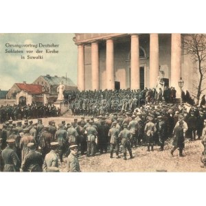 Suwalki, Gesangsvortrag Deutscher Soldaten vor der Kirche / German soldiers' choir in front of the church in WWI (Rb...