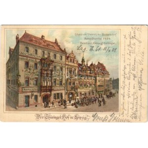 1901 Leipzig, Der Thüringer Hof, Erbaut von Dietrich von Buckensdorf Anno Domini 1454. Besitzer Georg Grimpe. Wezel ...
