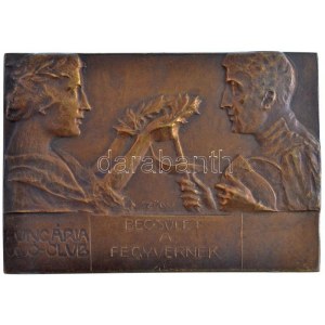 Sződy Szilárd (1878-1939) DN Hungária Vívó-Club / Becsület a fegyvernek egyoldalas Br plakett (163,69g/55x78mm) T:2 ...