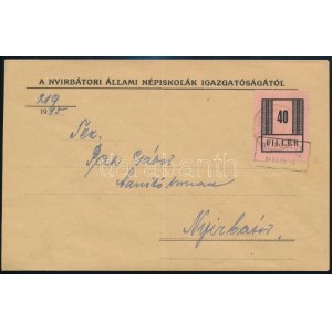 1945 Nyíregyháza I. 40f helyi levélen NYIRBÁTOR P.U. SZEKRÉNYBŐL bélyegzéssel (100.000) ...