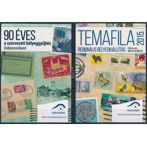 2015 TEMAFILA Regionális Bélyegkiállítás, Debrecen emlékív + 90 éves a szervezett bélyeggyűjtés Debrecenben emlékív ...