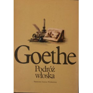 Goethe Johann Wolfgang - Podróż włoska.