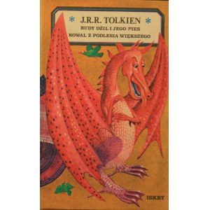 Tolkien J. R. R. - Rudy Dżil i jego pies. Kowal z Podlesia Większego.